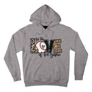 Baseball Mom Leopard For The Love of The Game Baseball Tall Hoodie