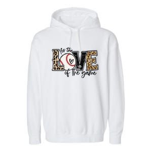 Baseball Mom Leopard For The Love of The Game Baseball Garment-Dyed Fleece Hoodie