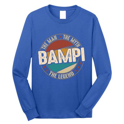 Bampi Myth Legend Funny Fathers Day Bampi Gift Long Sleeve Shirt