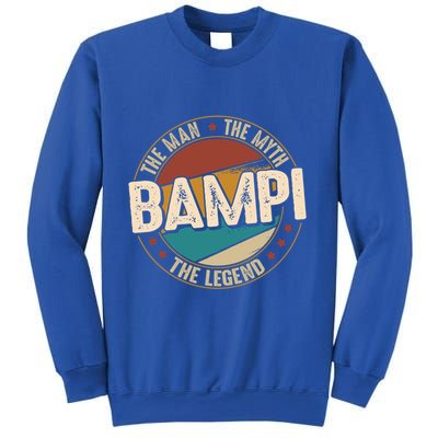 Bampi Myth Legend Funny Fathers Day Bampi Gift Sweatshirt
