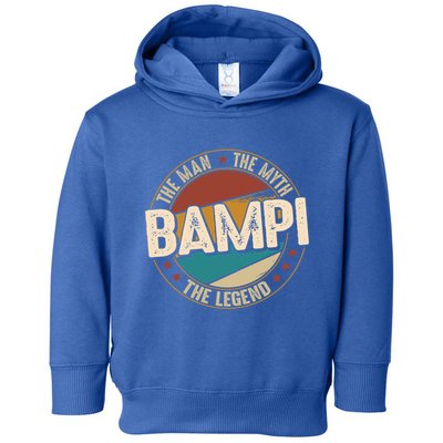 Bampi Myth Legend Funny Fathers Day Bampi Gift Toddler Hoodie