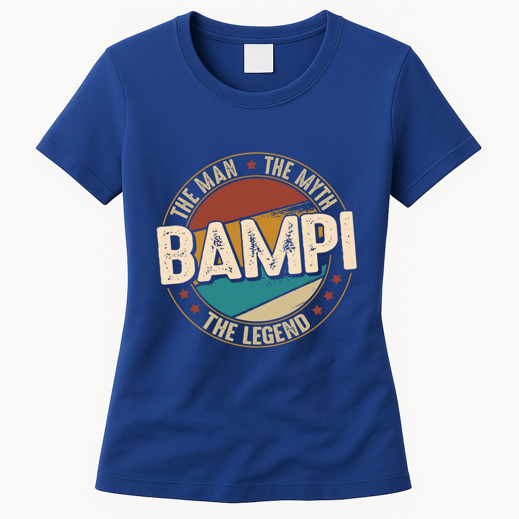 Bampi Myth Legend Funny Fathers Day Bampi Gift Womens T-Shirt