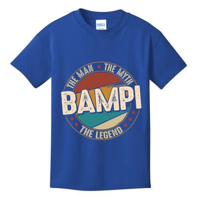 Bampi Myth Legend Funny Fathers Day Bampi Gift Kids T-Shirt