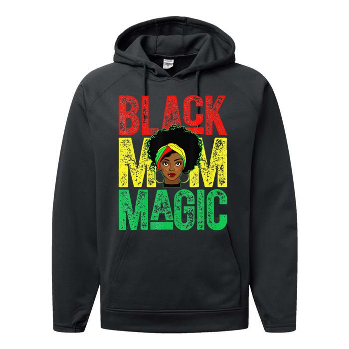 Black Mom Magic Black History Month Africa Pride Performance Fleece Hoodie