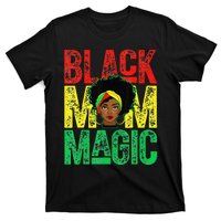 Black Mom Magic Black History Month Africa Pride T-Shirt