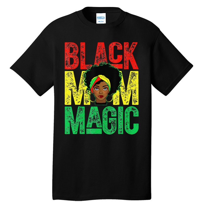 Black Mom Magic Black History Month Africa Pride Tall T-Shirt