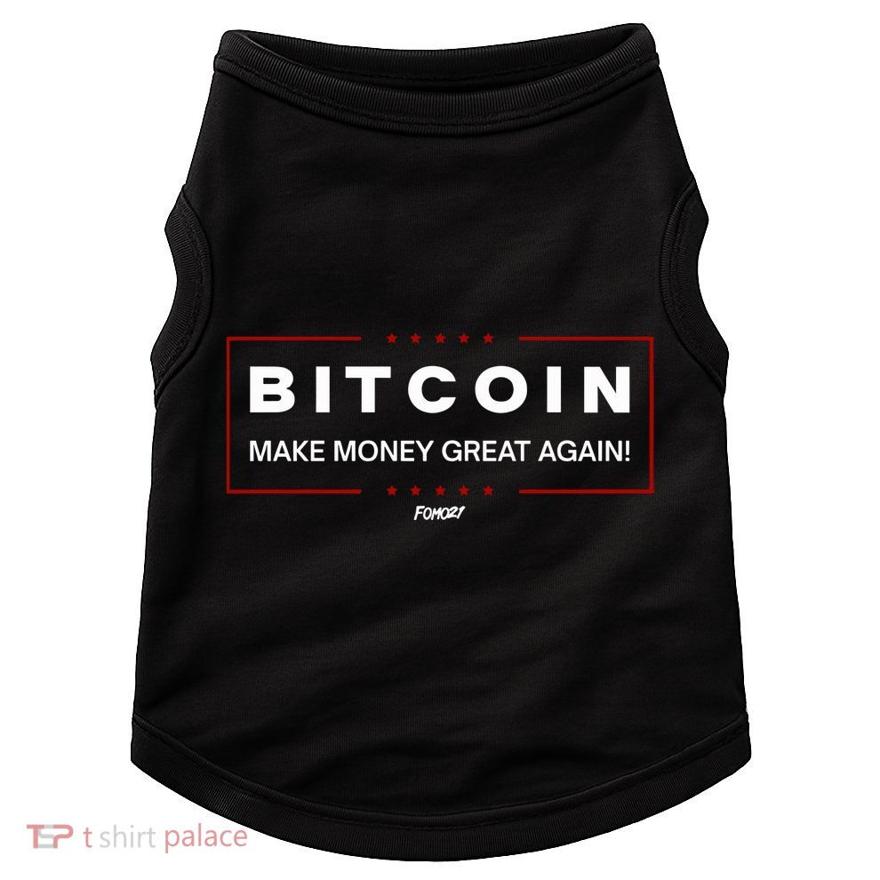 Bitcoin Make Money Great Again Doggie Tank