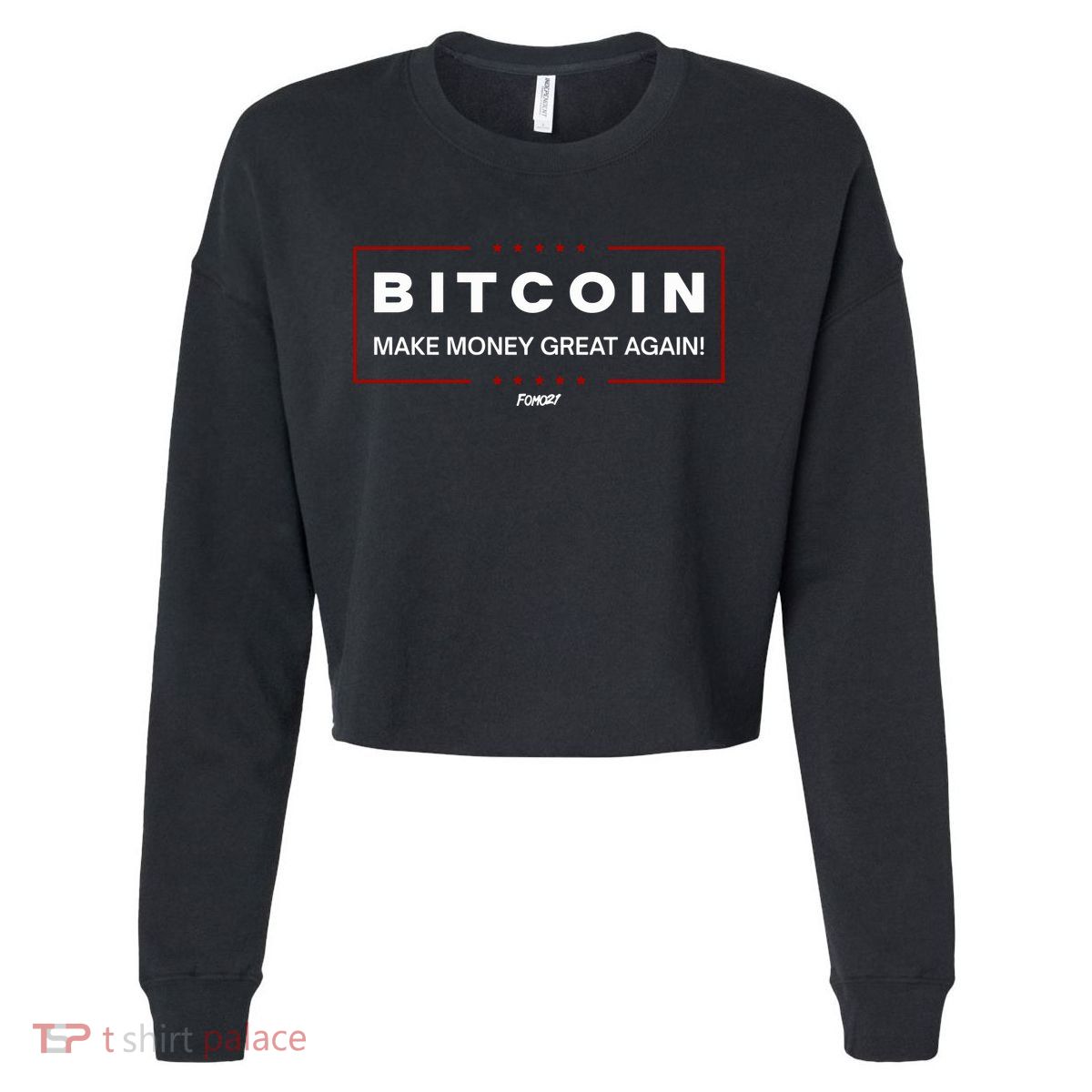 Bitcoin Make Money Great Again Cropped Pullover Crew
