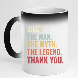 Biden Man Myth Legend Thank You Joe Biden President American 11oz Black Color Changing Mug