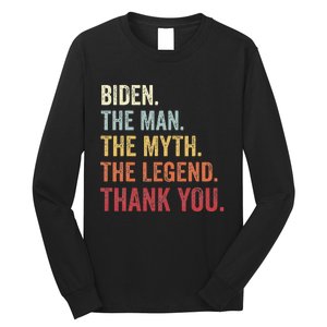 Biden Man Myth Legend Thank You Joe Biden President American Long Sleeve Shirt