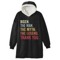 Biden Man Myth Legend Thank You Joe Biden President American Hooded Wearable Blanket