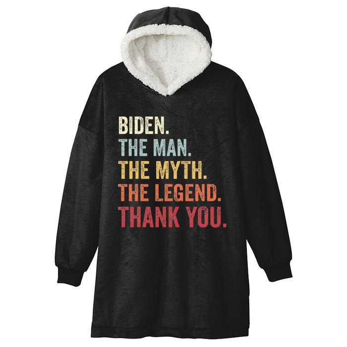 Biden Man Myth Legend Thank You Joe Biden President American Hooded Wearable Blanket