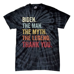 Biden Man Myth Legend Thank You Joe Biden President American Tie-Dye T-Shirt