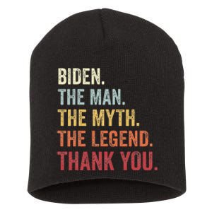 Biden Man Myth Legend Thank You Joe Biden President American Short Acrylic Beanie