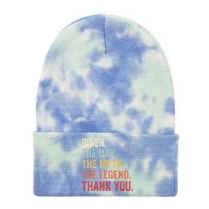 Biden Man Myth Legend Thank You Joe Biden President American Tie Dye 12in Knit Beanie