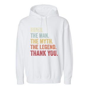 Biden Man Myth Legend Thank You Joe Biden President American Garment-Dyed Fleece Hoodie