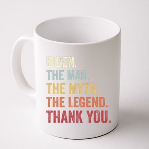 Biden Man Myth Legend Thank You Joe Biden President American Coffee Mug