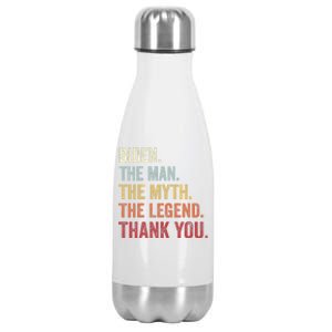 Biden Man Myth Legend Thank You Joe Biden President American Stainless Steel Insulated Water Bottle