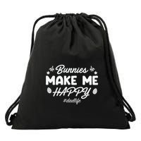 Bunny Make Me Happy Dad Life Easter Dad Father's Day Easter Day Drawstring Bag