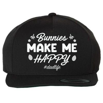 Bunny Make Me Happy Dad Life Easter Dad Father's Day Easter Day Wool Snapback Cap