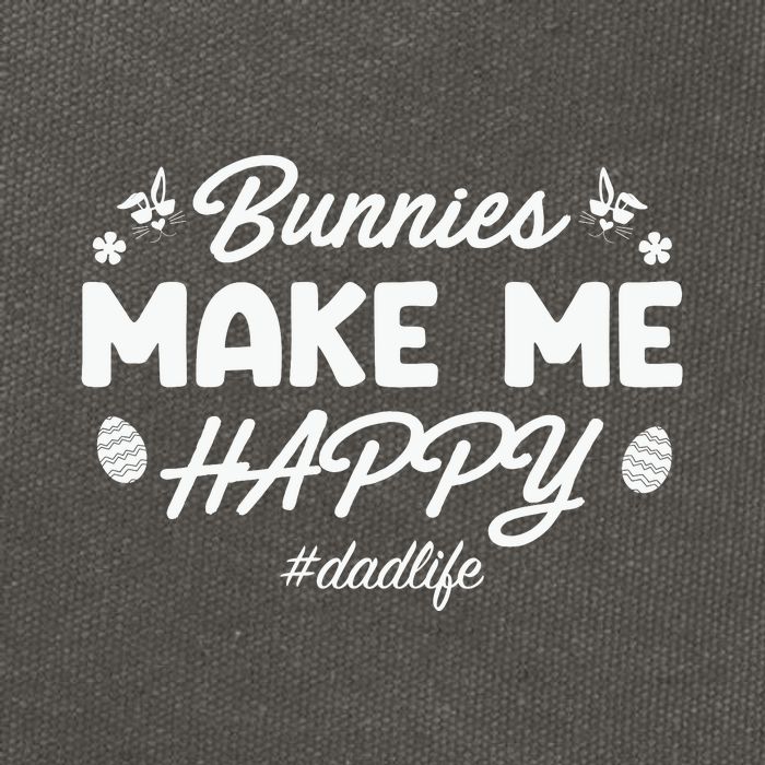 Bunny Make Me Happy Dad Life Easter Dad Father's Day Easter Day Cotton Canvas Backpack