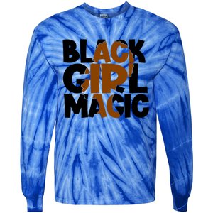 Black Magic Melanin Power Black History Month Funny Gift Tie-Dye Long Sleeve Shirt