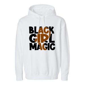 Black Magic Melanin Power Black History Month Funny Gift Garment-Dyed Fleece Hoodie