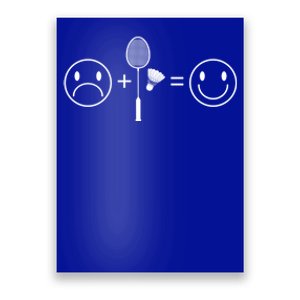 Badminton Makes Me Happy Badminton Player Shuttlecock Sport Funny Gift Poster