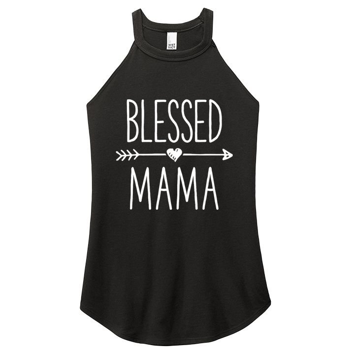 Blessed Mama Mother Moms Mommy Grandma Women's Perfect Tri Rocker Tank