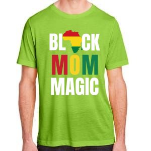 Black Mom Magic Black History Month Gift African American Gift Adult ChromaSoft Performance T-Shirt