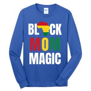 Black Mom Magic Black History Month Gift African American Gift Tall Long Sleeve T-Shirt