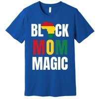 Black Mom Magic Black History Month Gift African American Gift Premium T-Shirt