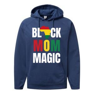 Black Mom Magic Black History Month Gift African American Gift Performance Fleece Hoodie