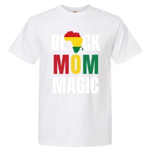 Black Mom Magic Black History Month Gift African American Gift Garment-Dyed Heavyweight T-Shirt