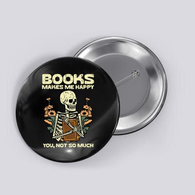 Books Make Me Happy Skeleton Read Reading Librarian Book Button