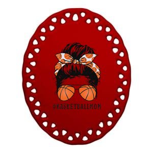 Basketball Mom Messy Bun Proud Mama Sunshades Ceramic Oval Ornament