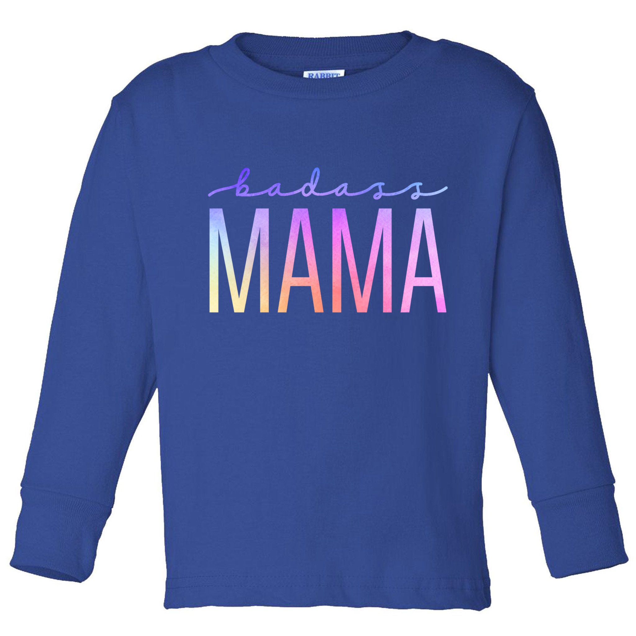 Badass Mom Mama Strong As A Mother Funny Cute Mom Gift Toddler Long Sleeve Shirt