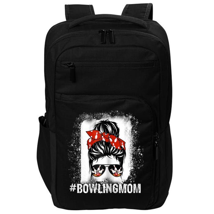 Bowling Mom Messy Bun Bleached Mother's Day Gift Tee Impact Tech Backpack
