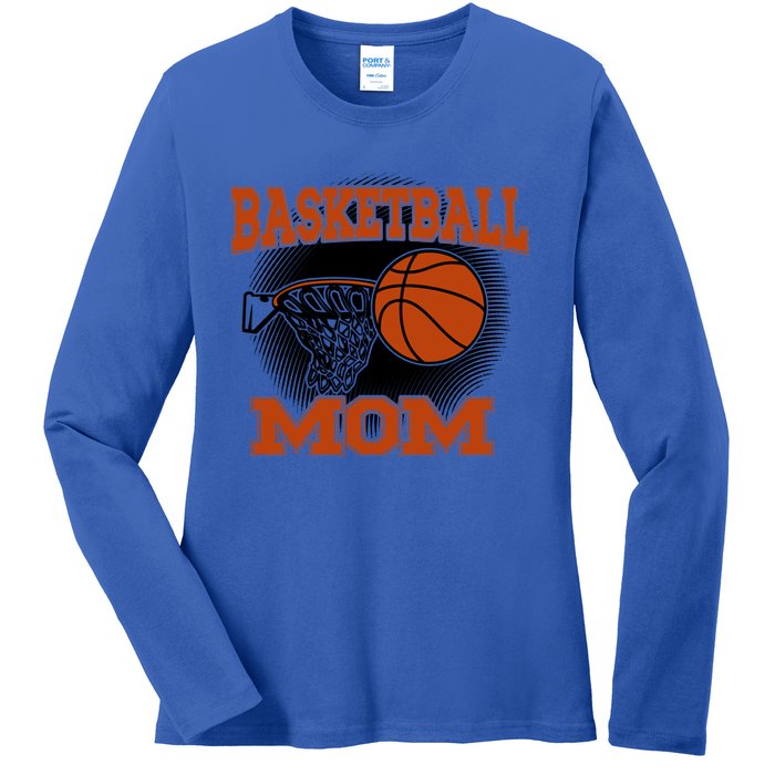 Basketball Mom Meaningful Gift Ladies Long Sleeve Shirt