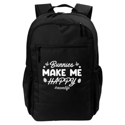 Bunny Make Me Happy Mom Life Easter Mom Mother's Day Easter Day Backpack