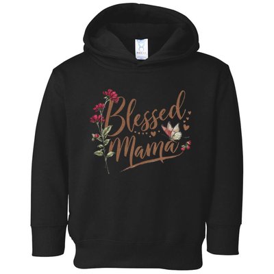 Blessed Mama MotherS Day Graphic Toddler Hoodie