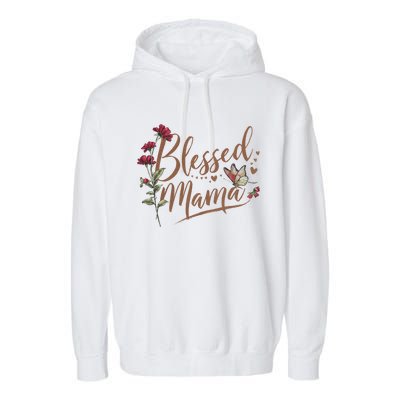 Blessed Mama MotherS Day Graphic Garment-Dyed Fleece Hoodie