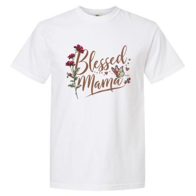 Blessed Mama MotherS Day Graphic Garment-Dyed Heavyweight T-Shirt