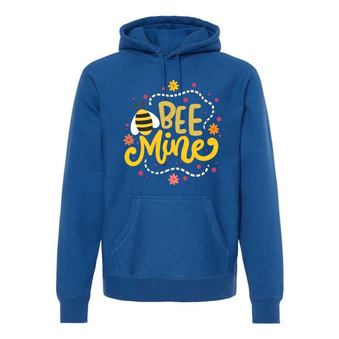 Bee Mine Meaningful Gift Happy Valentine's Day Quotes Cute Gift Premium Hoodie