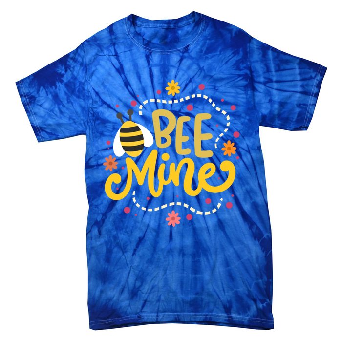 Bee Mine Meaningful Gift Happy Valentine's Day Quotes Cute Gift Tie-Dye T-Shirt