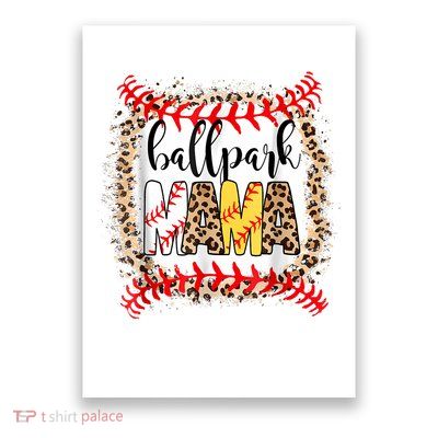 BallPark Mom Mama Baseball Softball Mother's Day Bleached Poster