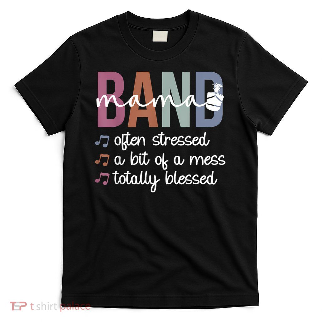 Band Mama Marching Band Mom Marching Band Mother T-Shirt