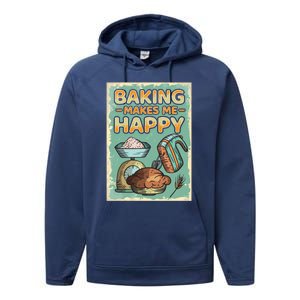 Baking Makes Me Happy Baker Baking Funny Gift Performance Fleece Hoodie