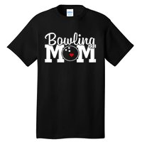 Bowling Mom Mothers Day Birthday Party For Women's Players Tall T-Shirt