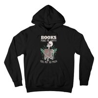 Books make me happy you not so much Funny Book Nerd Skeleton Hoodie